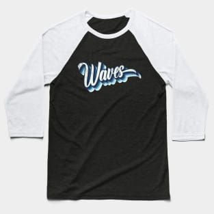 Waves, Text, Vintage, Distressed, Blue Baseball T-Shirt